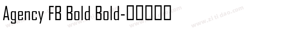 Agency FB Bold Bold字体转换